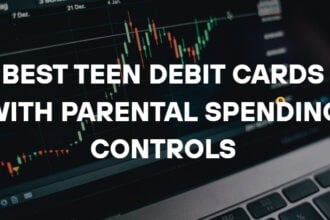 10 Best Teen Debit Cards With Parental Spending Controls