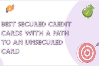 10 Best Secured Credit Cards With a Path to an Unsecured Card