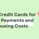 10 Best Credit Cards for Rent Payments and Housing Costs