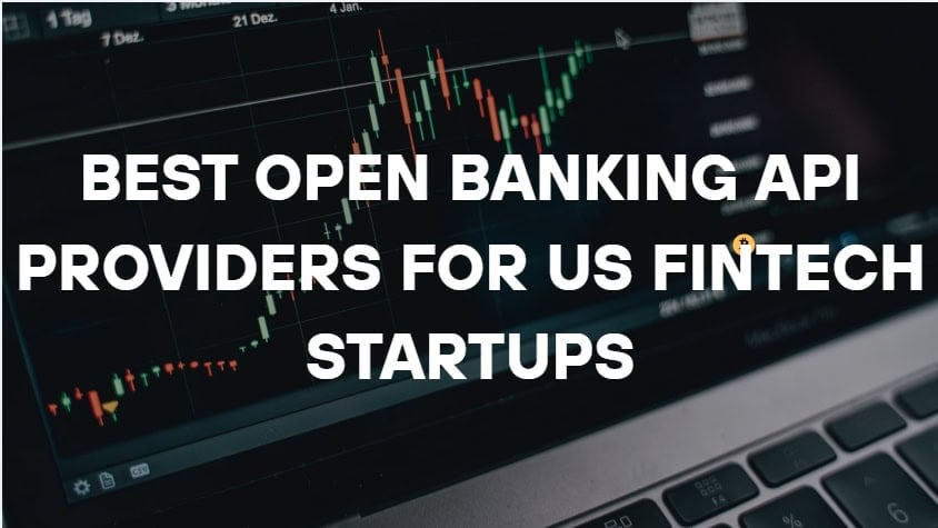 10 Best Open Banking API Providers for US Fintech Startups