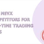 10 Best MEVX Competitors for Real-Time Trading Desks