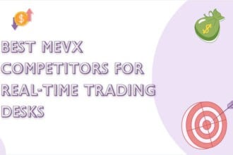 10 Best MEVX Competitors for Real-Time Trading Desks