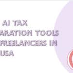 10 Best AI Tax Preparation Tools for Freelancers in the USA