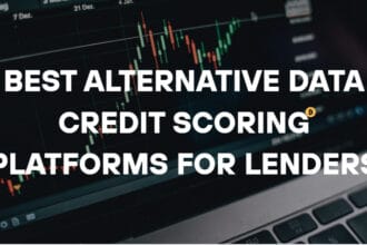 10 Best Alternative Data Credit Scoring Platforms for Lenders