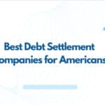 10 Best Debt Settlement Companies for Americans in 2026