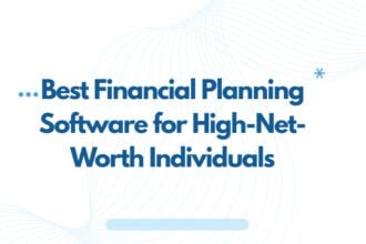 10 Best Financial Planning Software for High-Net-Worth Individuals