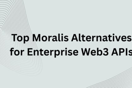 10 Top Moralis Alternatives for Enterprise Web3 APIs 2026