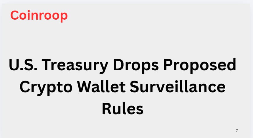 U.S. Treasury Drops Proposed Crypto Wallet Surveillance Rules