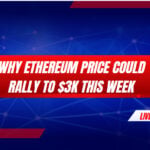 Why Ethereum Price Could Rally to $3K This Week