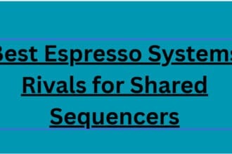 10 Best Espresso Systems Rivals for Shared Sequencers