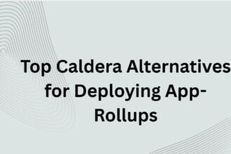 10 Top Caldera Alternatives for Deploying App-Rollups