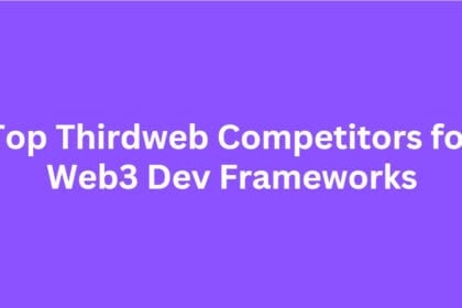 10 Top Thirdweb Competitors for Web3 Dev Frameworks