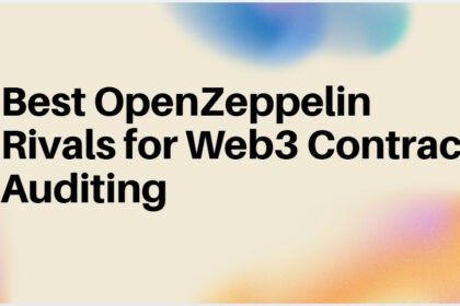 10 Best OpenZeppelin Rivals for Web3 Contract Auditing