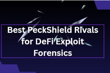 10 Best PeckShield Rivals for DeFi Exploit Forensics