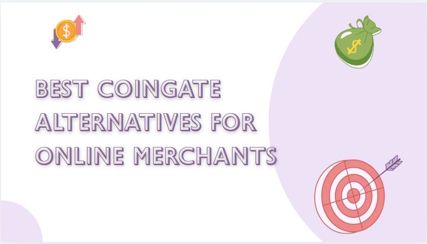10 Best CoinGate Alternatives for Online Merchants