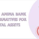 10 Top AMINA Bank Alternatives for Digital Assets