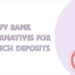 10 Top FV Bank Alternatives for FinTech Deposits