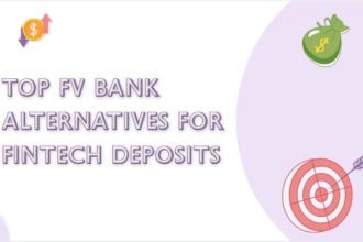 10 Top FV Bank Alternatives for FinTech Deposits