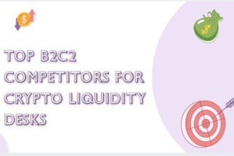 10 Top B2C2 Competitors for Crypto Liquidity Desks