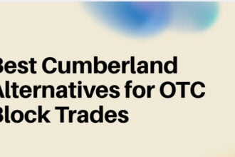10 Best Cumberland Alternatives for OTC Block Trades