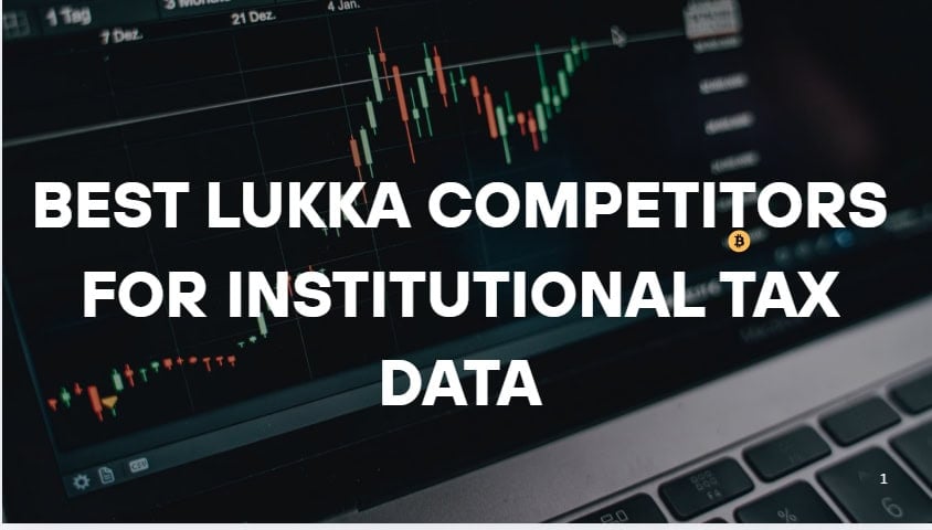 10 Best Lukka Competitors for Institutional Tax Data