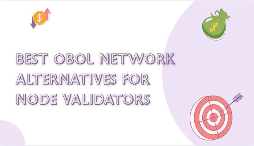10 Best Obol Network Alternatives for Node Validators