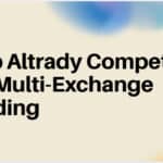10 Top Altrady Competitors for Multi-Exchange Trading