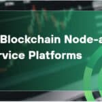 10 Best Blockchain Node-as-a-Service Platforms