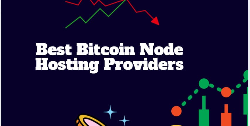 10 Best Bitcoin Node Hosting Providers