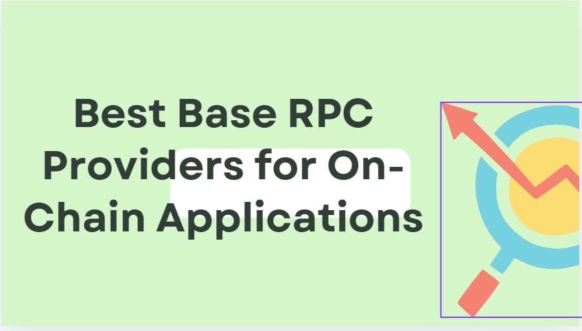 10 Best Base RPC Providers for On-Chain Applications