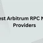 10 Best Arbitrum RPC Node Providers