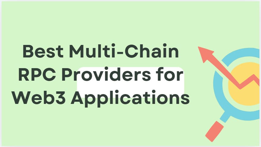 10 Best Multi-Chain RPC Providers for Web3 Applications