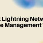 10 Best Lightning Network Node Management Tools