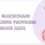 10 Best Blockchain Indexing Providers for Node Data