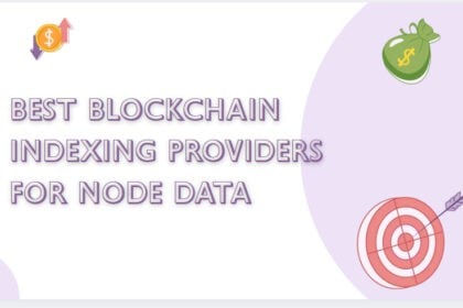 10 Best Blockchain Indexing Providers for Node Data