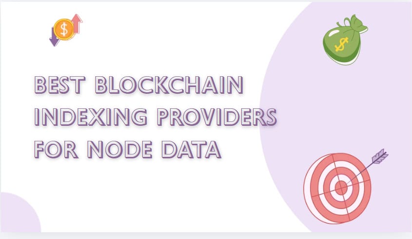 10 Best Blockchain Indexing Providers for Node Data
