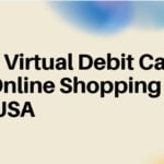 10 Best Virtual Debit Cards for Online Shopping in the USA
